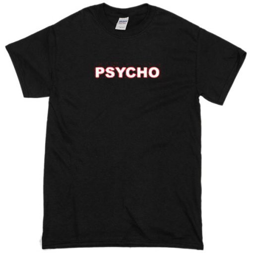 psycho tshirt