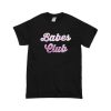 babes club tshirt