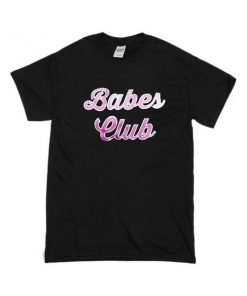 babes club tshirt