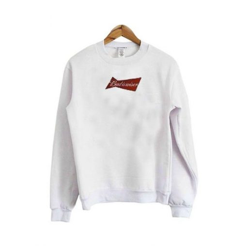 bud be wiser sweatshirt