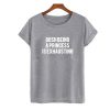 gosh being a princess is exhausting tshirt