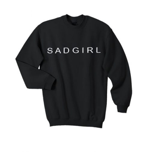 sad girl sweatshirt