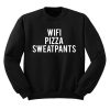 wifi pizza sweatpants sweatshirt