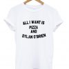 all i want is pizza and dylan obrien tshirt