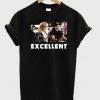 excellent tshirt