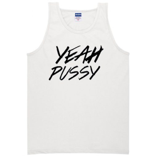 yeah pussy tanktop