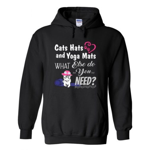 Cats Hats and Yoga Mats Hoodie