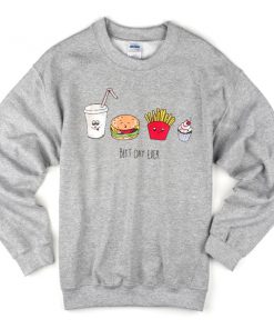 best day ever sweatshirt