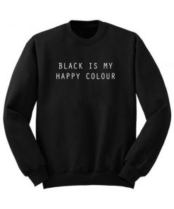 black is my happy colour sweatshirt