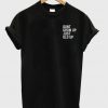 don't grow up just glo up t shirt