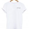 feelings t-shirt