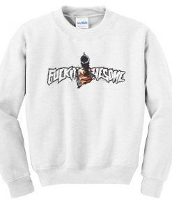 fuckin awesome sweatshirt