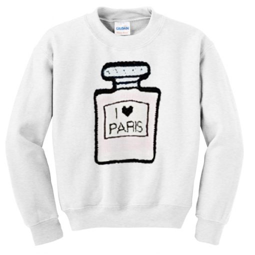 i love paris parfume sweatshirt