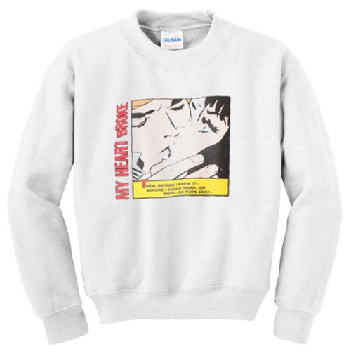 my heart broke sweatshirt