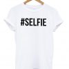 #selfie t-shirt