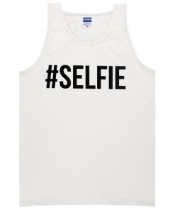#selfie tanktop