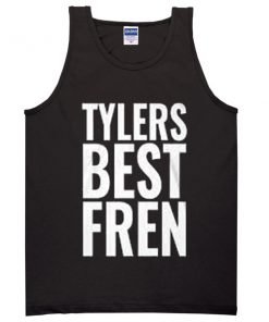 tylers best fren tanktop