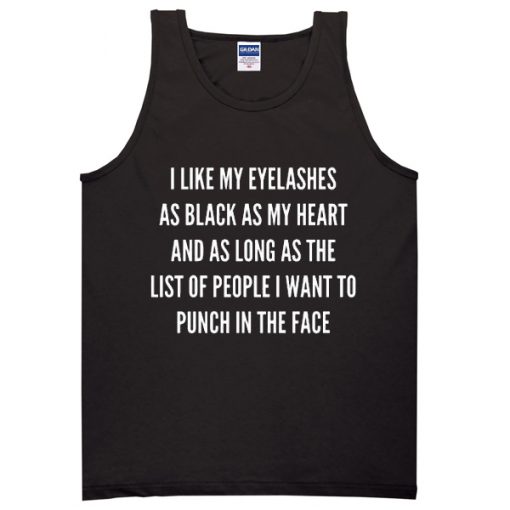 I Like My Eyelashes Tanktop