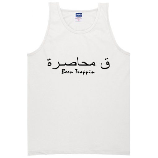 been trappin arabic tanktop