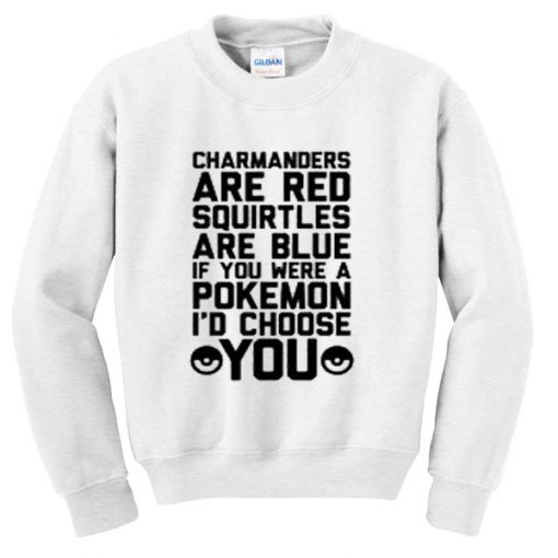 charmanders are red squirtles are blue sweatshirt
