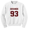 grande 93 sweatshirt