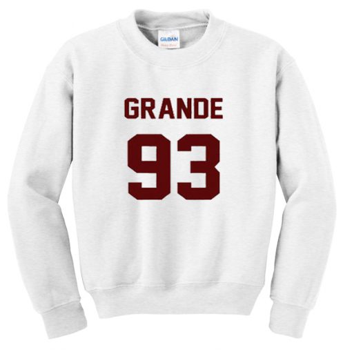 grande 93 sweatshirt