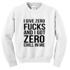 i give zero fuck sweatshirt