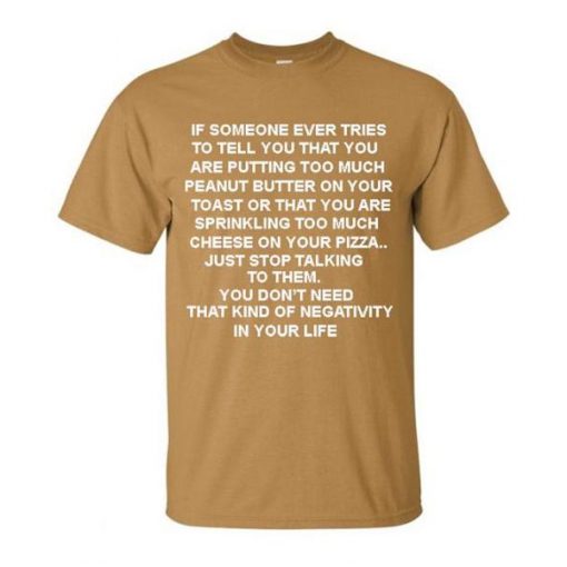 if someone ever tries t shirt