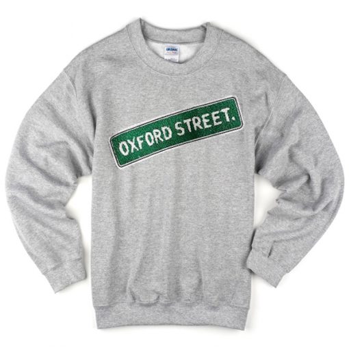 oxford street sweatshirt