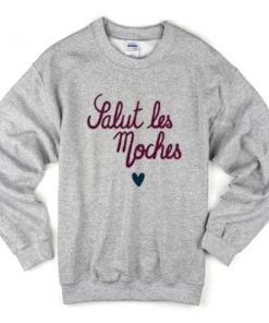 salut les moches sweatshirt