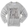 sweatpants messy bun no make up just chillin sweatshirt