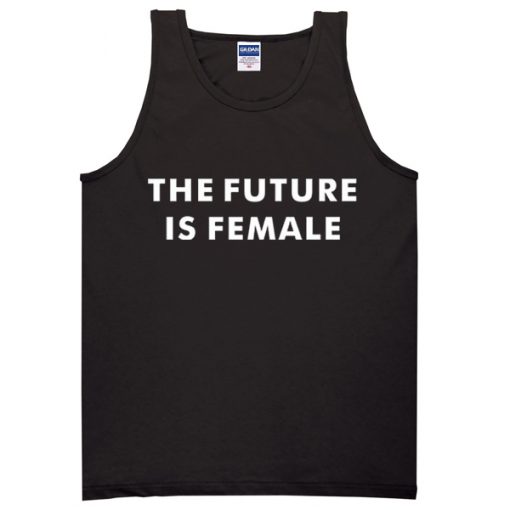 the future is female tanktop
