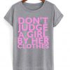 Dont Judge A Girl T-shirt