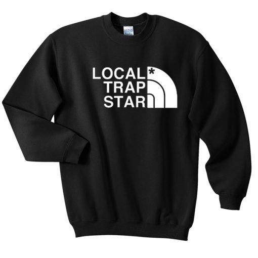 Local Trap Star Sweatshirt