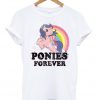 Ponies Forever T-shirt