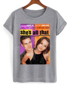 She's All That T-shirt