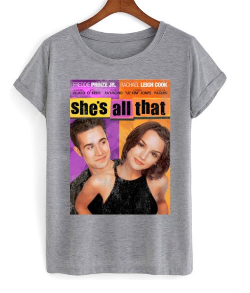 She's All That T-shirt