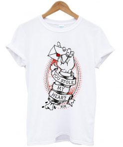 You stole my heart T-shirt