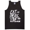 eat lsd pray to satan love no one tank top