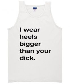 i wear Tank Top