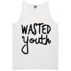 wasted youth tanktop