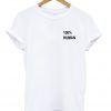 100% Human T-shirt