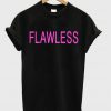 Flawless Hot Pink T-shirt