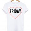 Friday With Heart T-shirt
