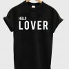 Hello Lover T-shirt
