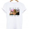 Scarface don't call me baby t-shirt