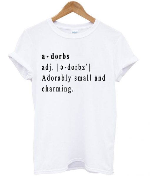 The Definition Of Adorbs T Shirt