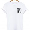 Trophy Eyes T-shirt