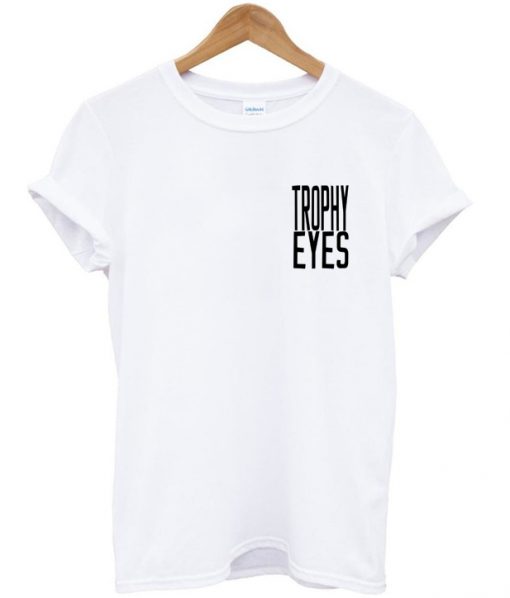 Trophy Eyes T-shirt