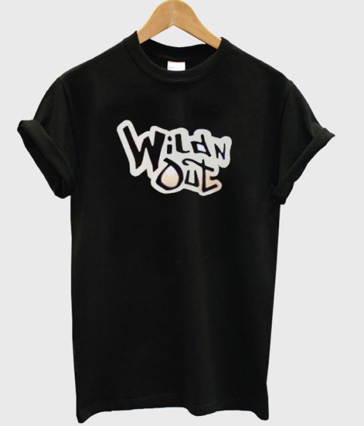 Wild and Out T-shirt